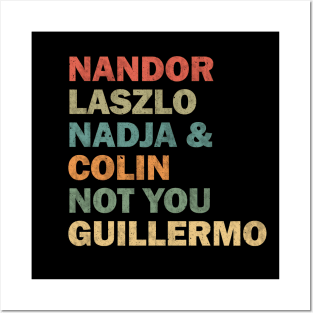 Nandor Laszlo Nadja And Colin Not You Guillermo - Retrocolor Posters and Art